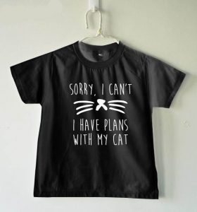 Sorry I have Plans with My Cat T-Shirt