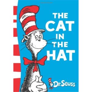 The Cat in the Hat - By Dr Seuss