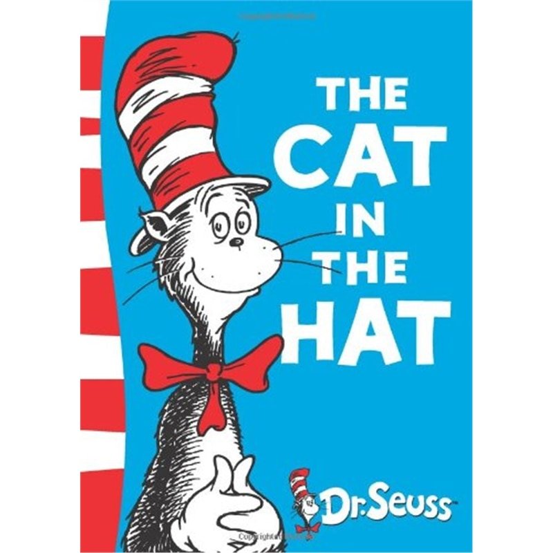 The Cat in the Hat - By Dr Seuss 