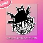 219481-e3fc7f.jpeg Pew Pew Madafakas Cat Vinyl Sticker